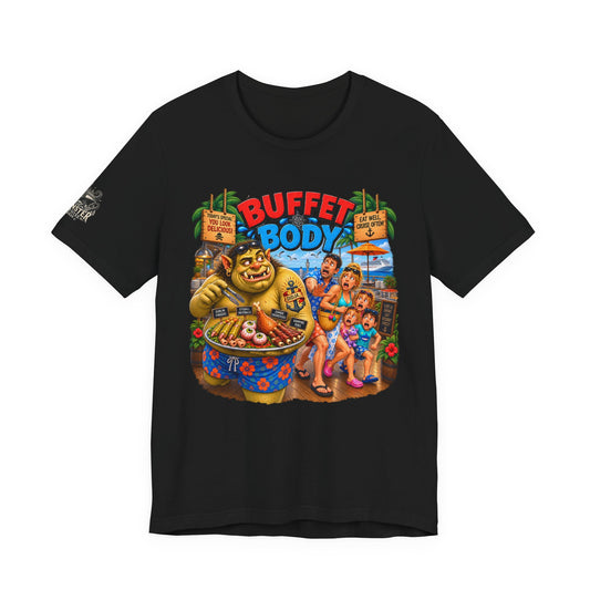 "Buffet Body" Unisex Jersey Short Sleeve Tee
